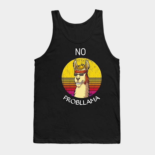 No probllama if you have llama Tank Top by houssem